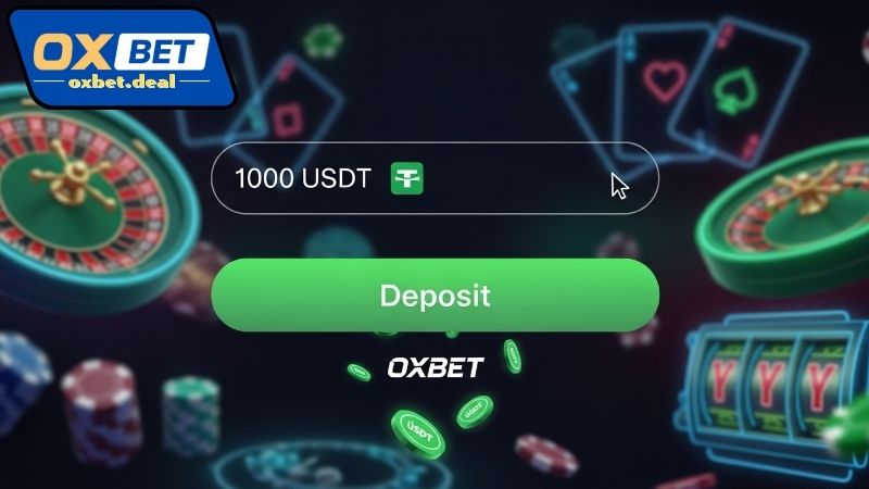 Lưu ý khi nạp tiền Oxbet USDT